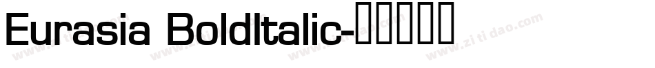 Eurasia BoldItalic字体转换